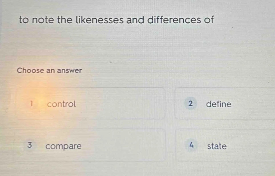 to note the likenesses and differences of choose an answer 1 control 2 …