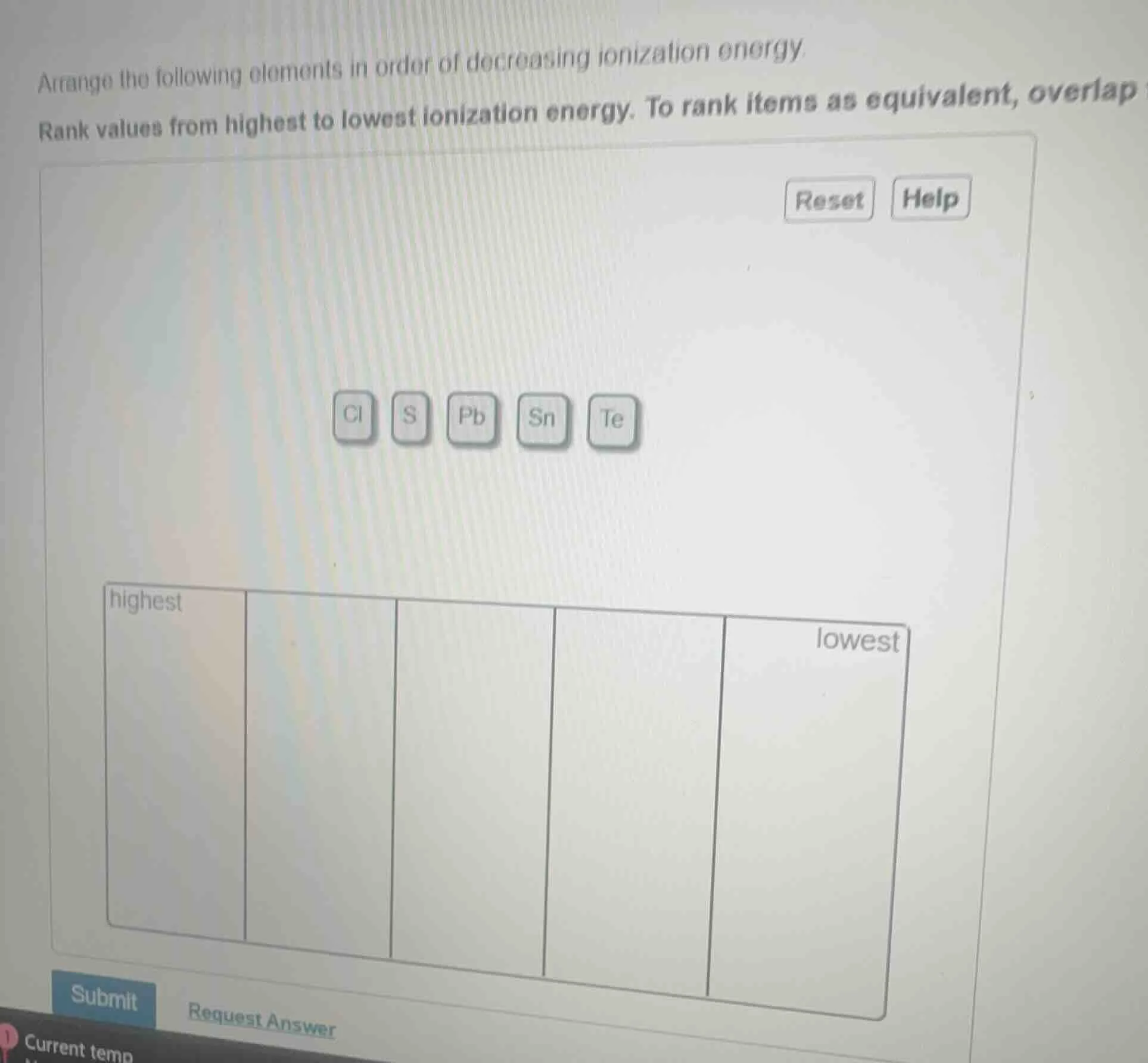 arrange the following elements in order of decreasing ionization energy…
