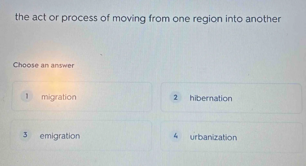 the act or process of moving from one region into another choose an ans…