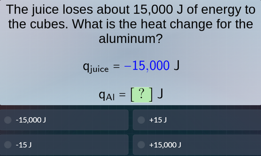 the juice loses about 15,000 j of energy to the cubes. what is the heat…
