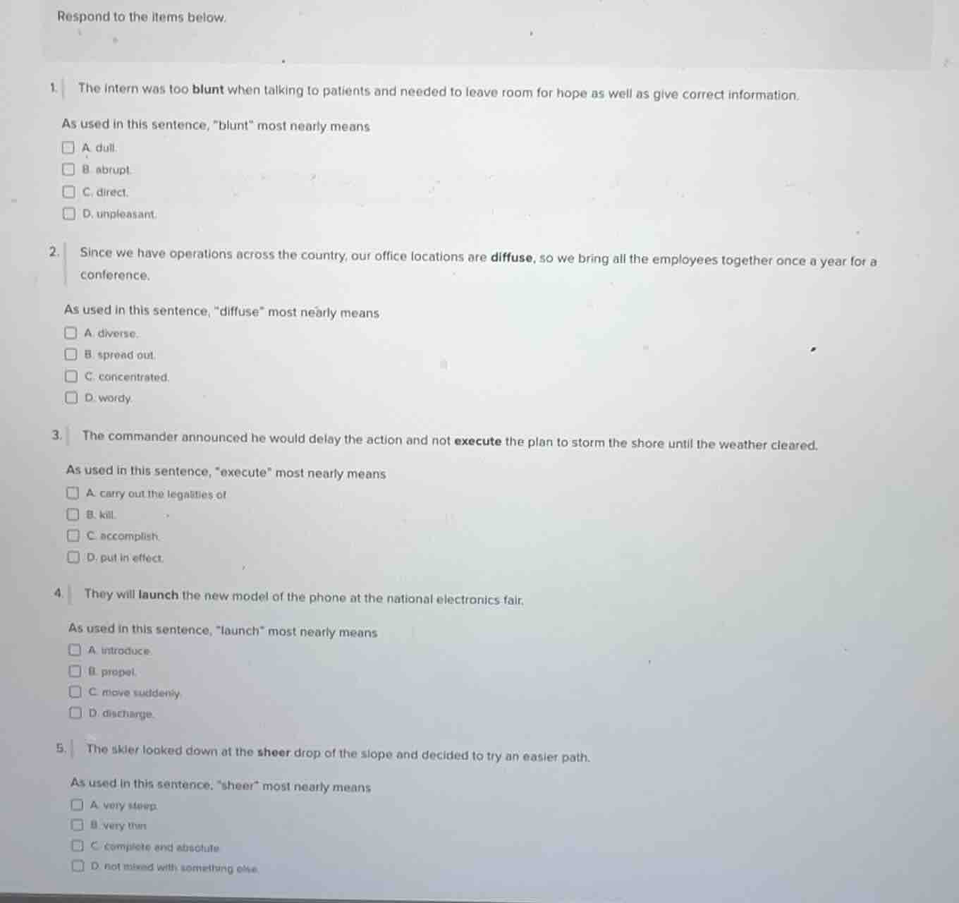 respond to the items below. 1. the intern was too blunt when talking to…