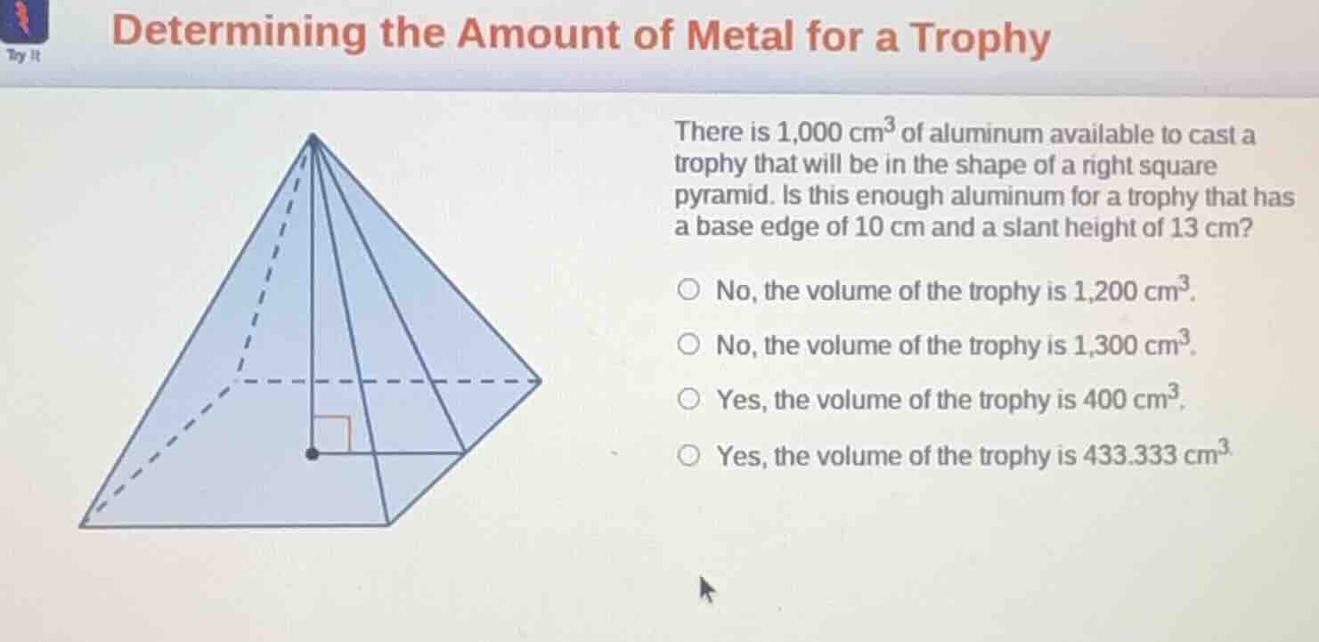 determining the amount of metal for a trophy there is 1,000 cm³ of alum…