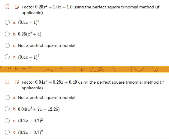 factor (0.25x^{2}+1.0x + 1.0) using the perfect square trinomial method…