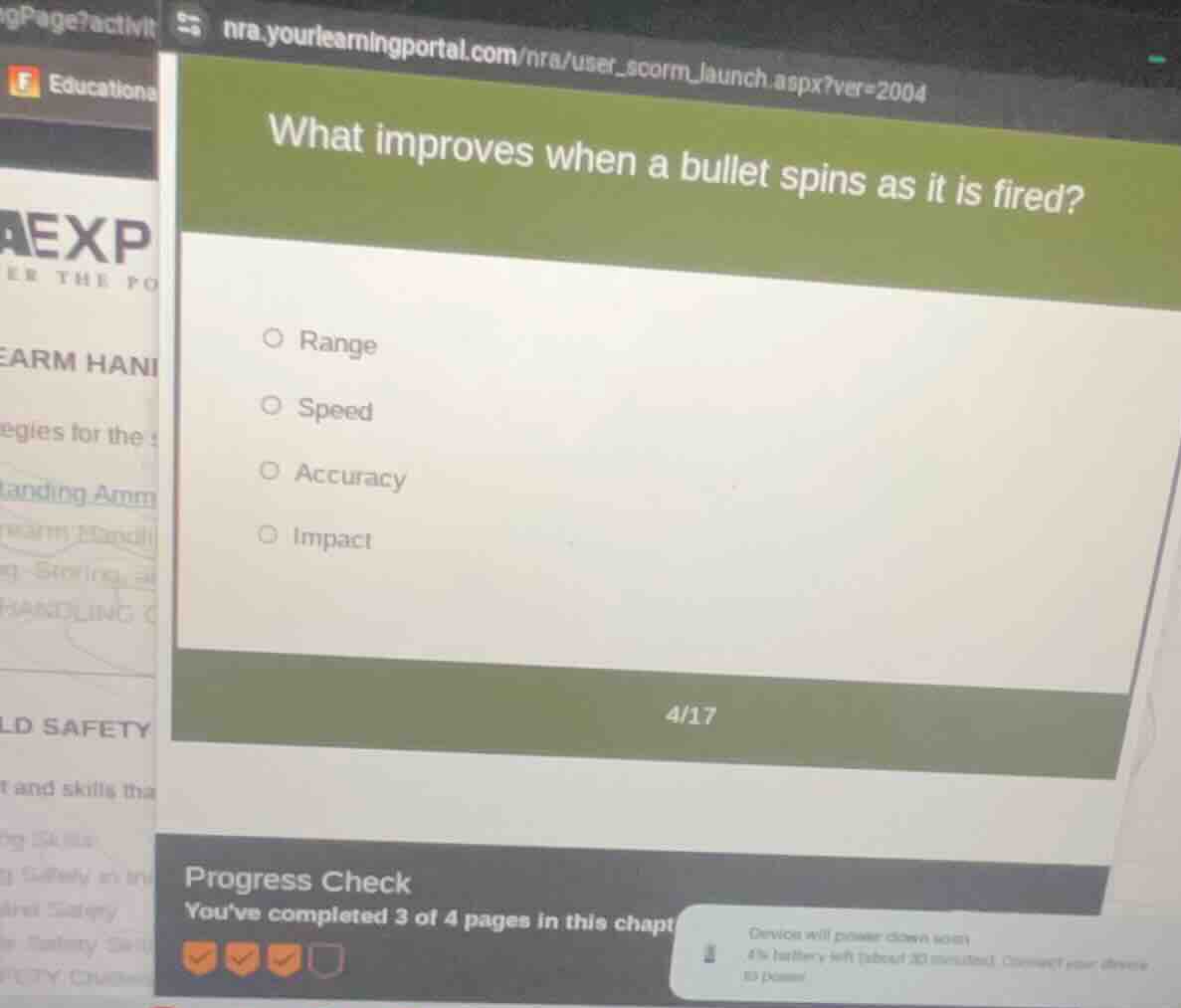 what improves when a bullet spins as it is fired? ○ range ○ speed ○ acc…