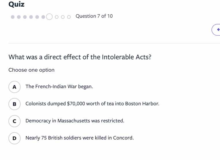 quiz question 7 of 10 what was a direct effect of the intolerable acts?…