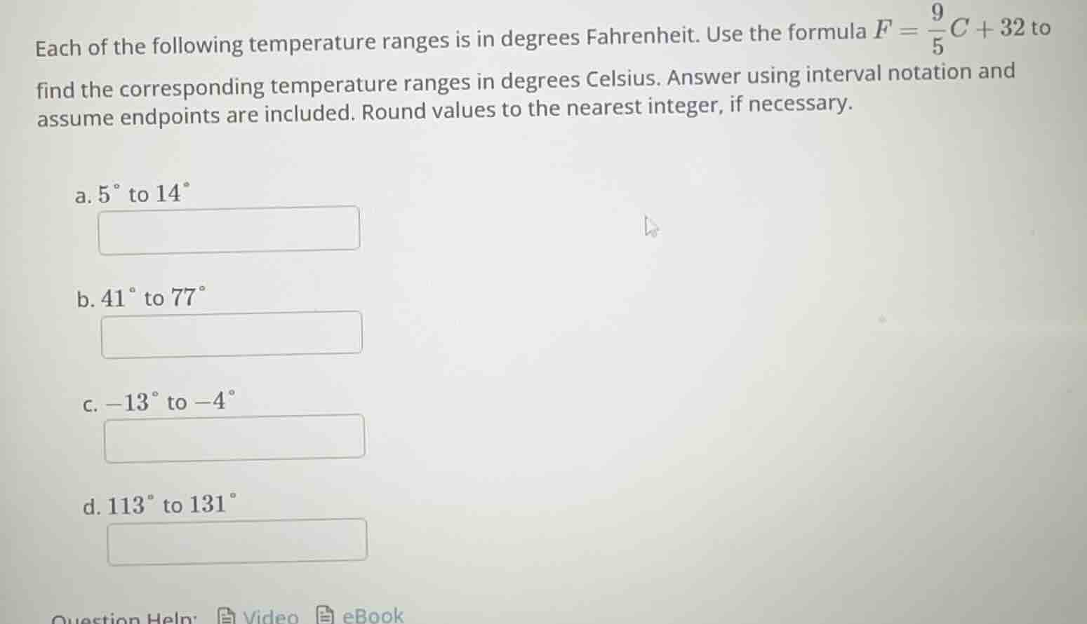 each of the following temperature ranges is in degrees fahrenheit. use …