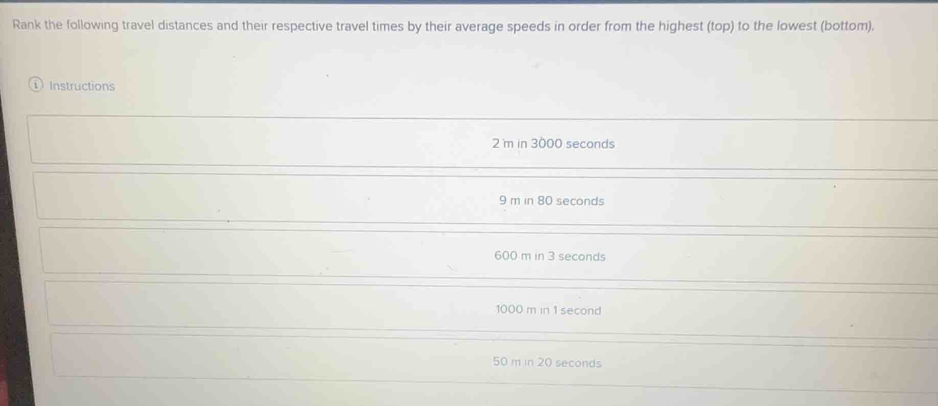 rank the following travel distances and their respective travel times b…