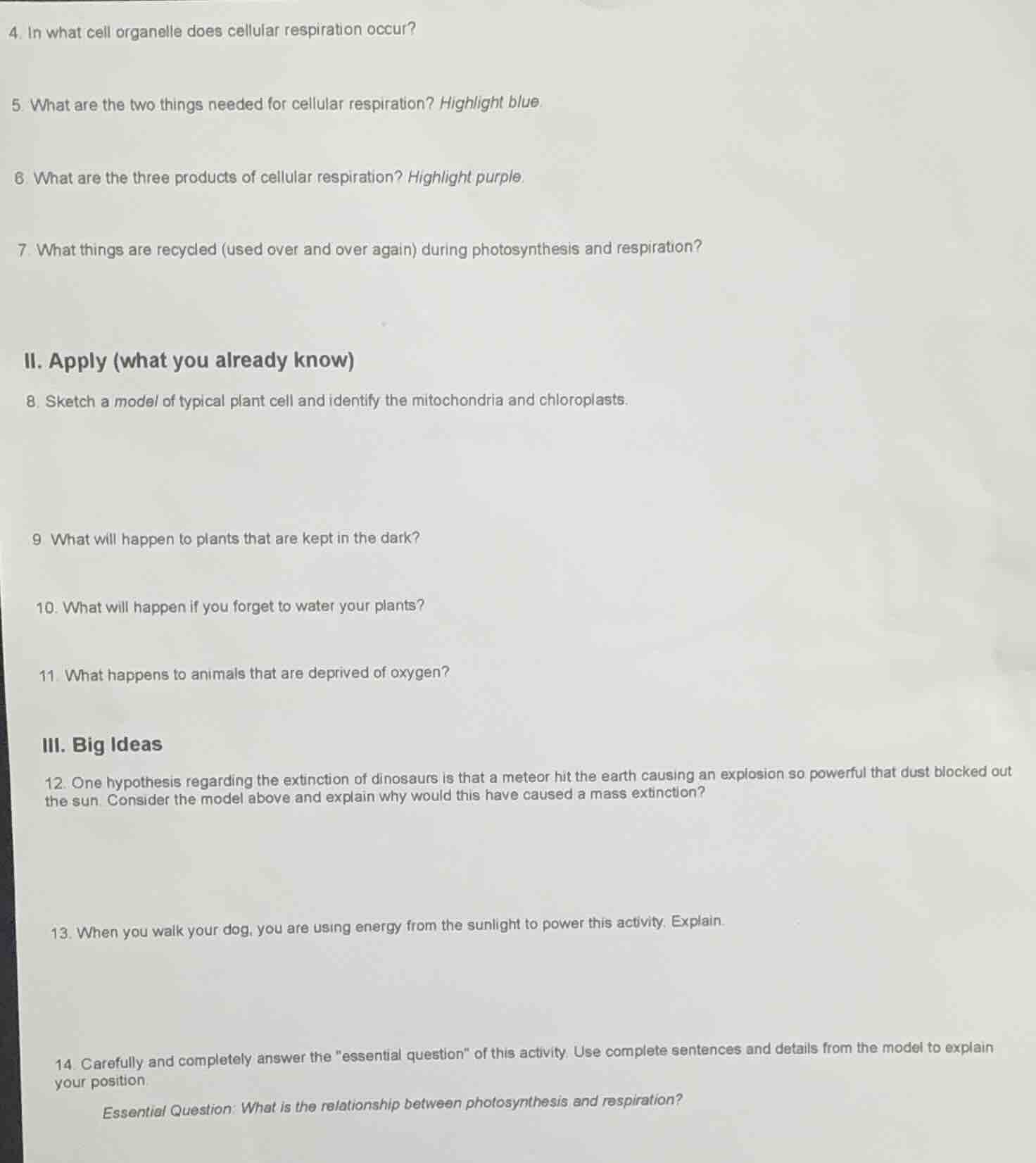 4. in what cell organelle does cellular respiration occur? 5. what are …