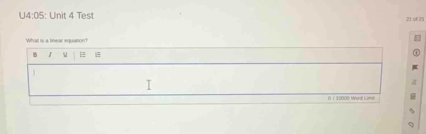 u4:05: unit 4 test what is a linear equation? 0 / 10000 word limit