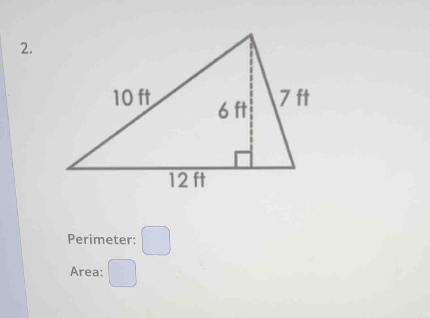 2. 10 ft 6 ft 7 ft 12 ft perimeter: area: