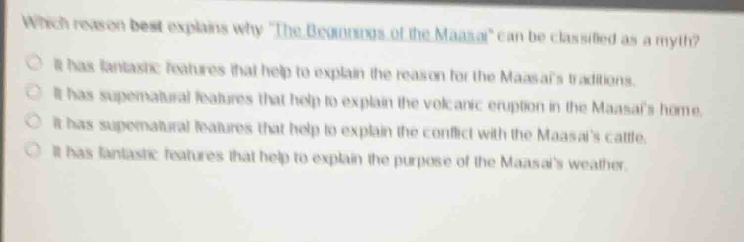 which reason best explains why \the beginnings of the maasai\ can be cl…