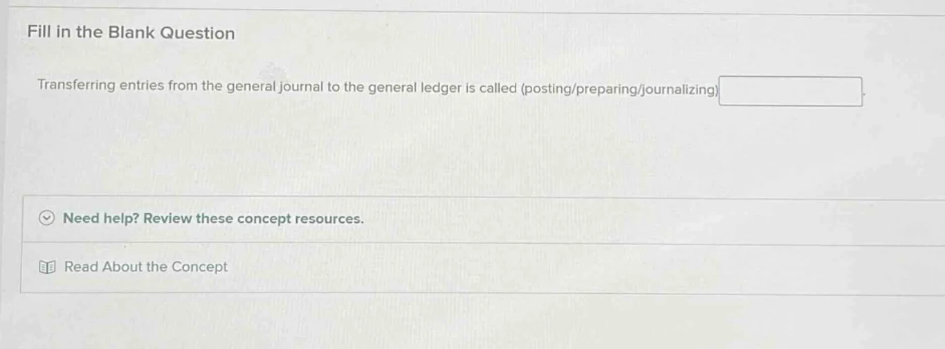 fill in the blank question transferring entries from the general journa…