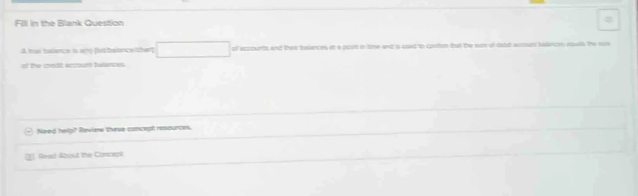 fill in the blank question a trial balance is a(n) (list/balance/chart)…