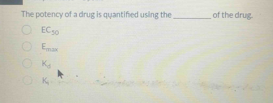 the potency of a drug is quantified using the ______ of the drug. $\\ma…