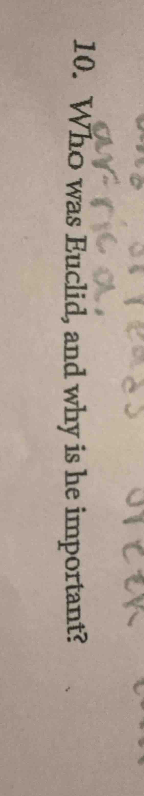 10. who was euclid, and why is he important?