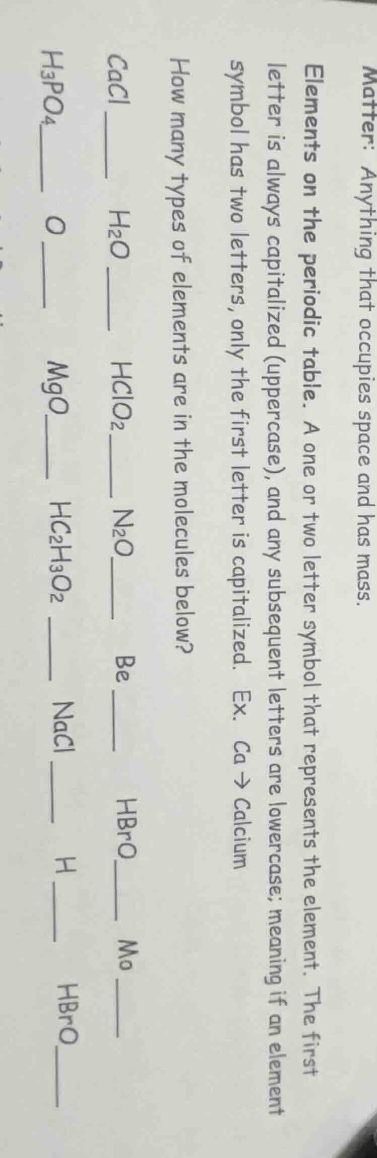 matter: anything that occupies space and has mass. elements on the peri…