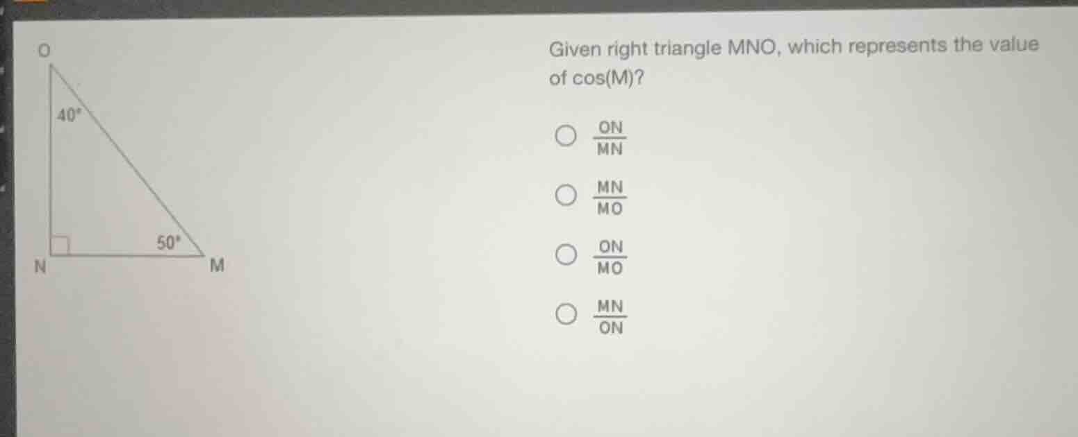 given right triangle mno, which represents the value of cos(m)? $\\frac…