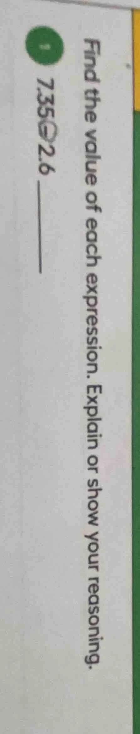 find the value of each expression. explain or show your reasoning. 7.35…