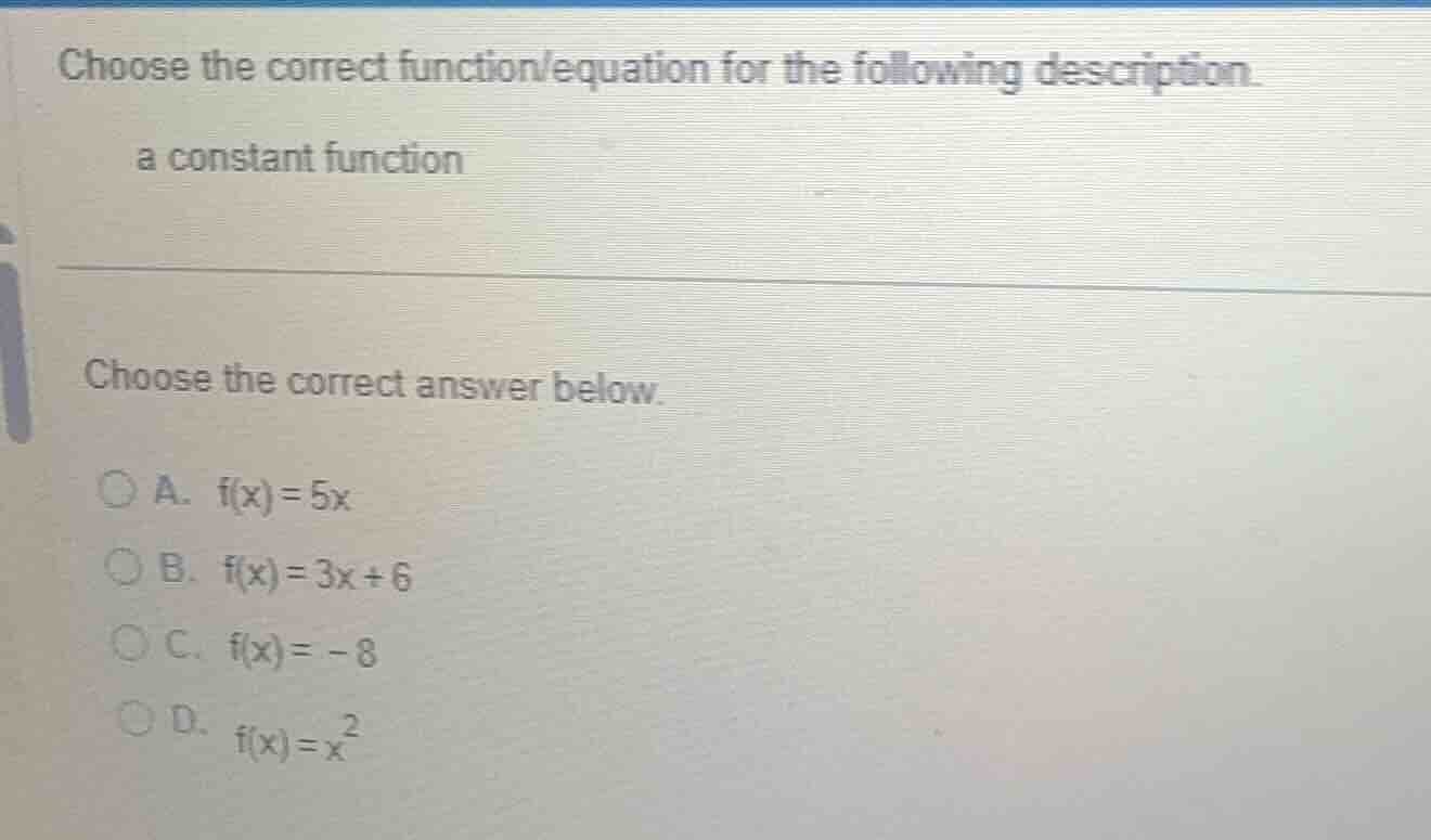 choose the correct function/equation for the following description. \ta…