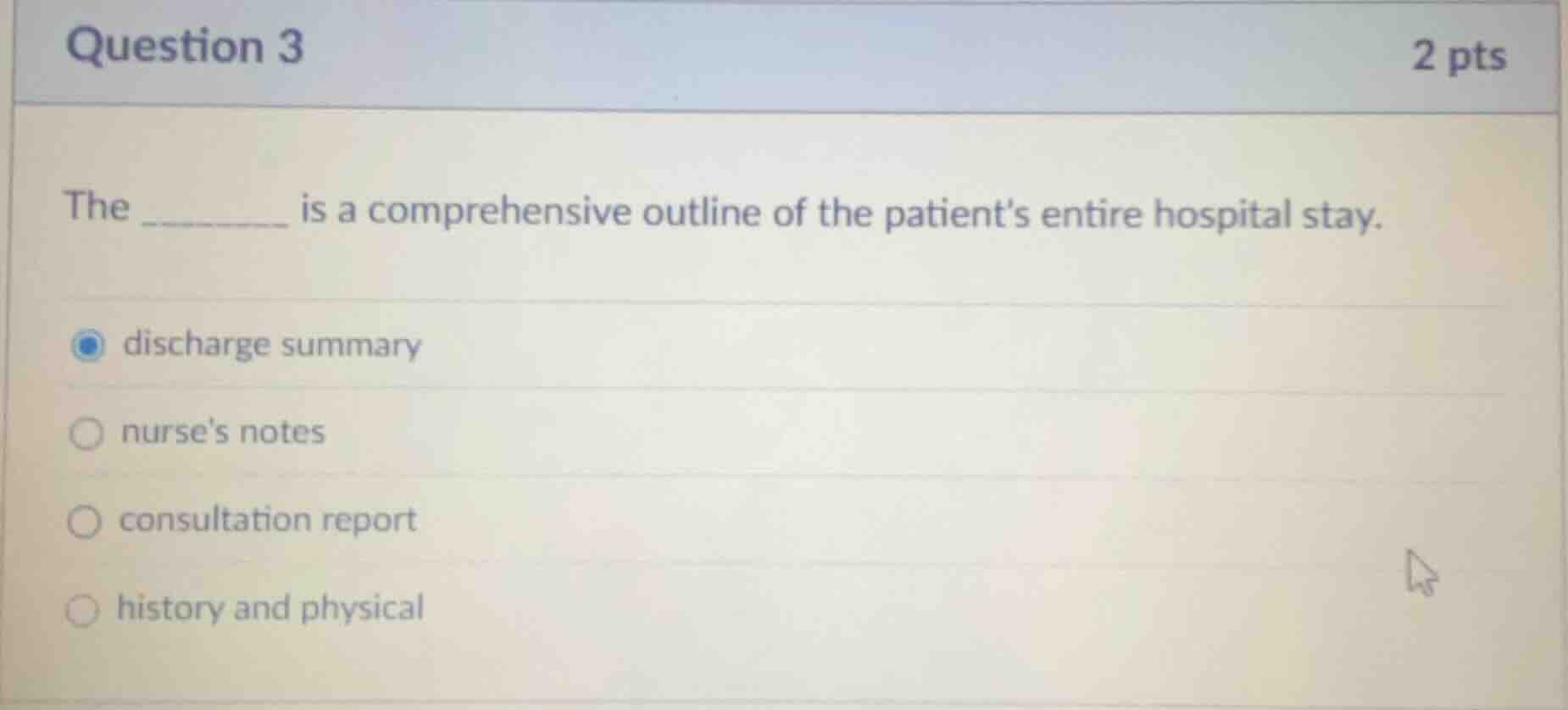 question 3 2 pts the ______ is a comprehensive outline of the patients …