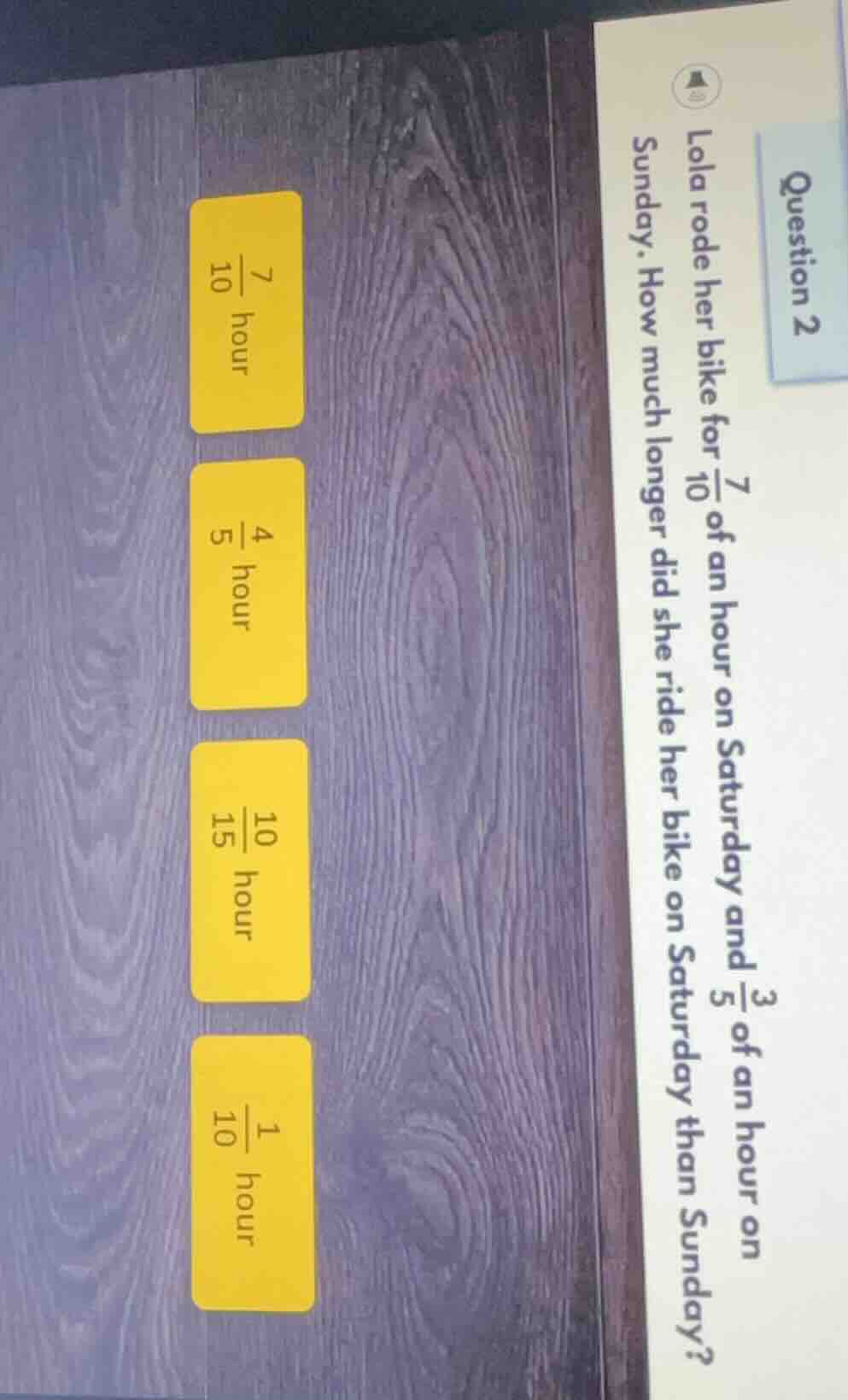 question 2 lola rode her bike for \\(\\frac{7}{10}\\) of an hour on sat…