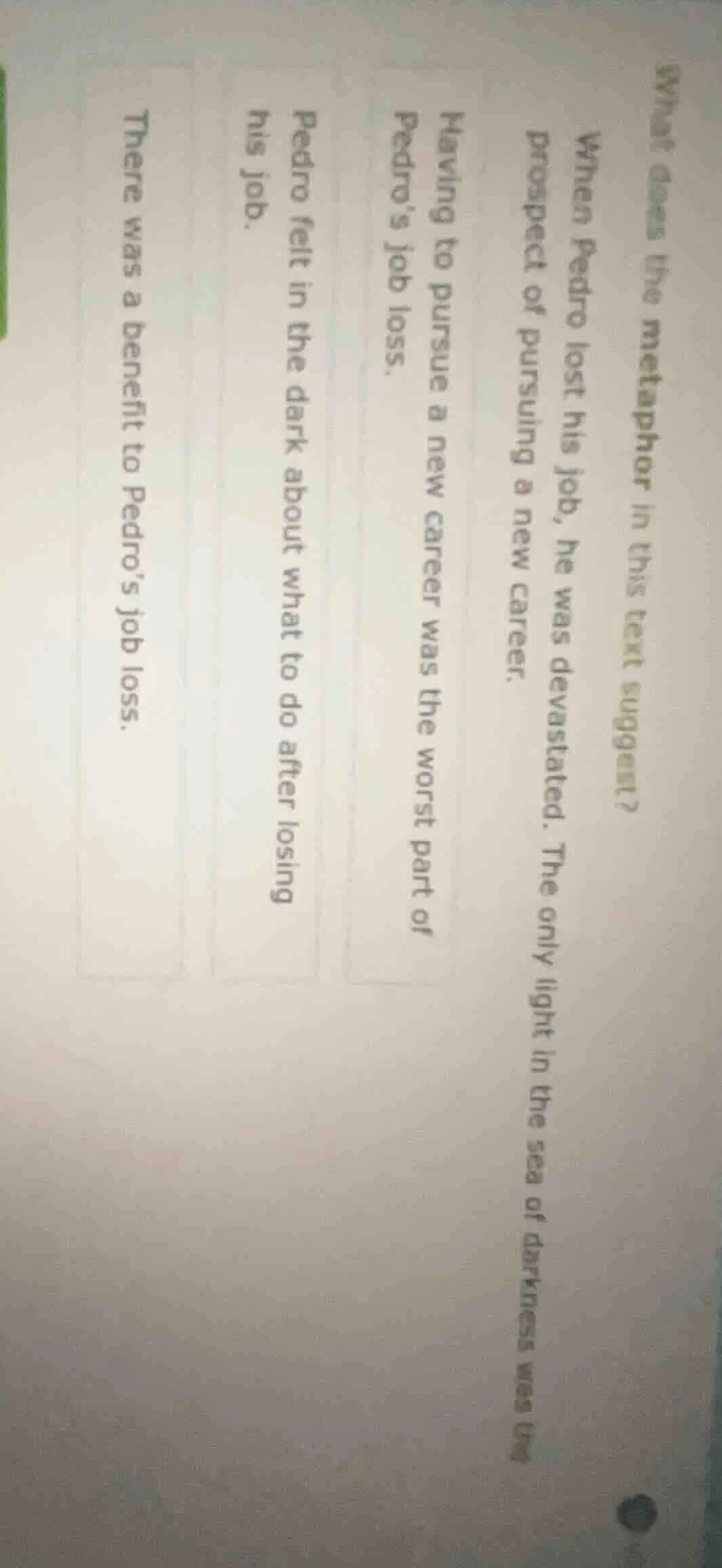 what does the metaphor in this text suggest? when pedro lost his job, h…
