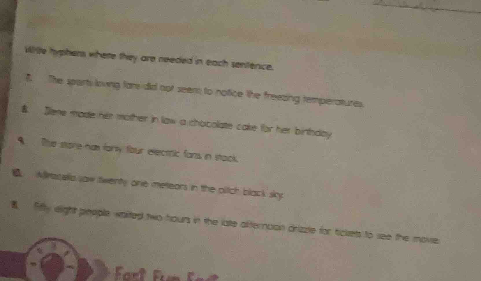 write hyphens where they are needed in each sentence. 7. the sports lov…