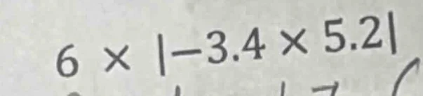 6 × |−3.4 × 5.2|