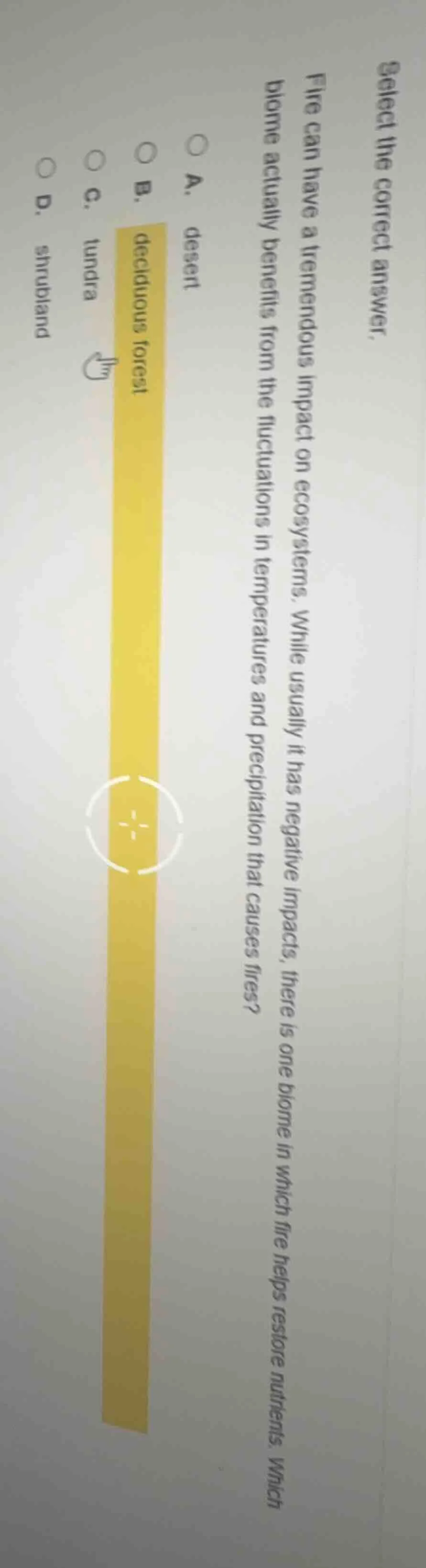 select the correct answer. fire can have a tremendous impact on ecosyst…