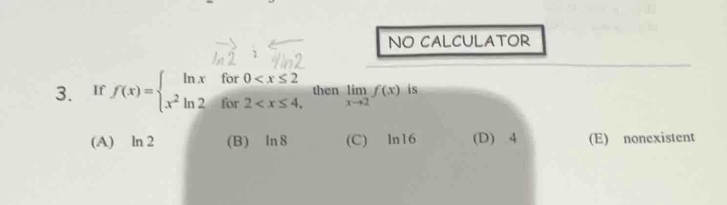 3. if $f(x)=\\begin{cases}\\ln x & \\text{for } 0 < x \\leq 2 \\\\ x^2 …