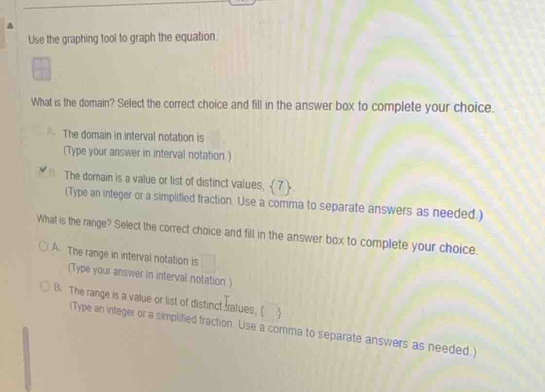 use the graphing tool to graph the equation. what is the domain? select…