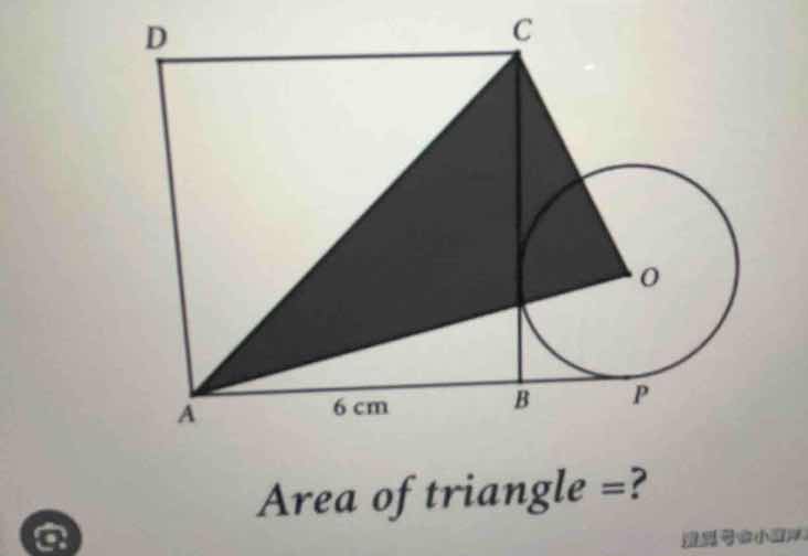 a 6 cm b p d c o area of triangle =?