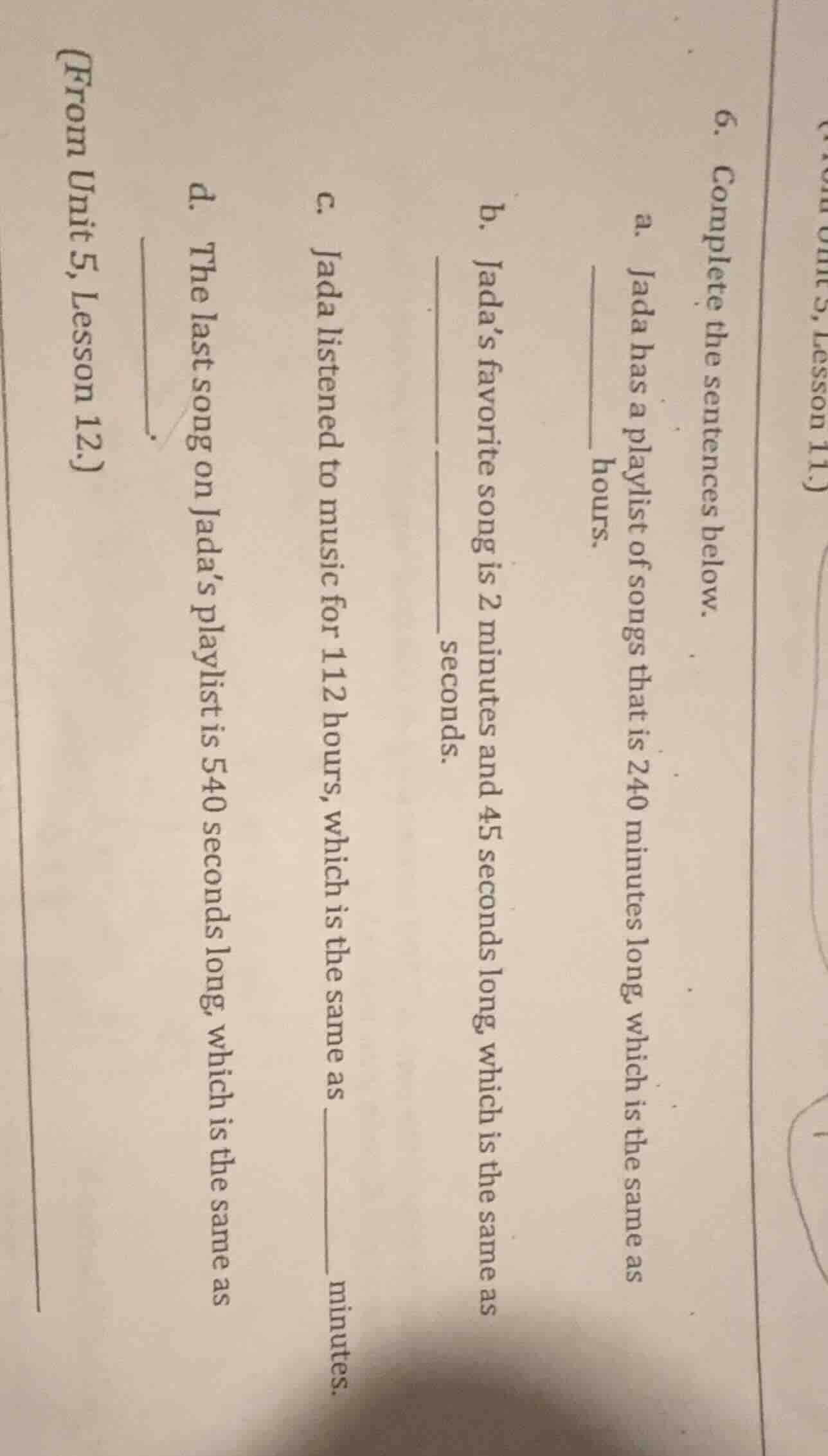 6. complete the sentences below. a. jada has a playlist of songs that i…