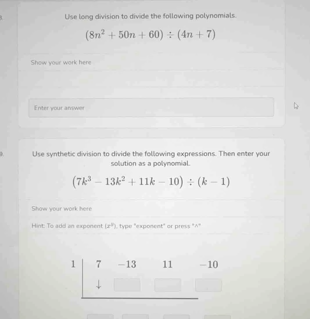 use long division to divide the following polynomials. $(8n^2 + 50n + 6…