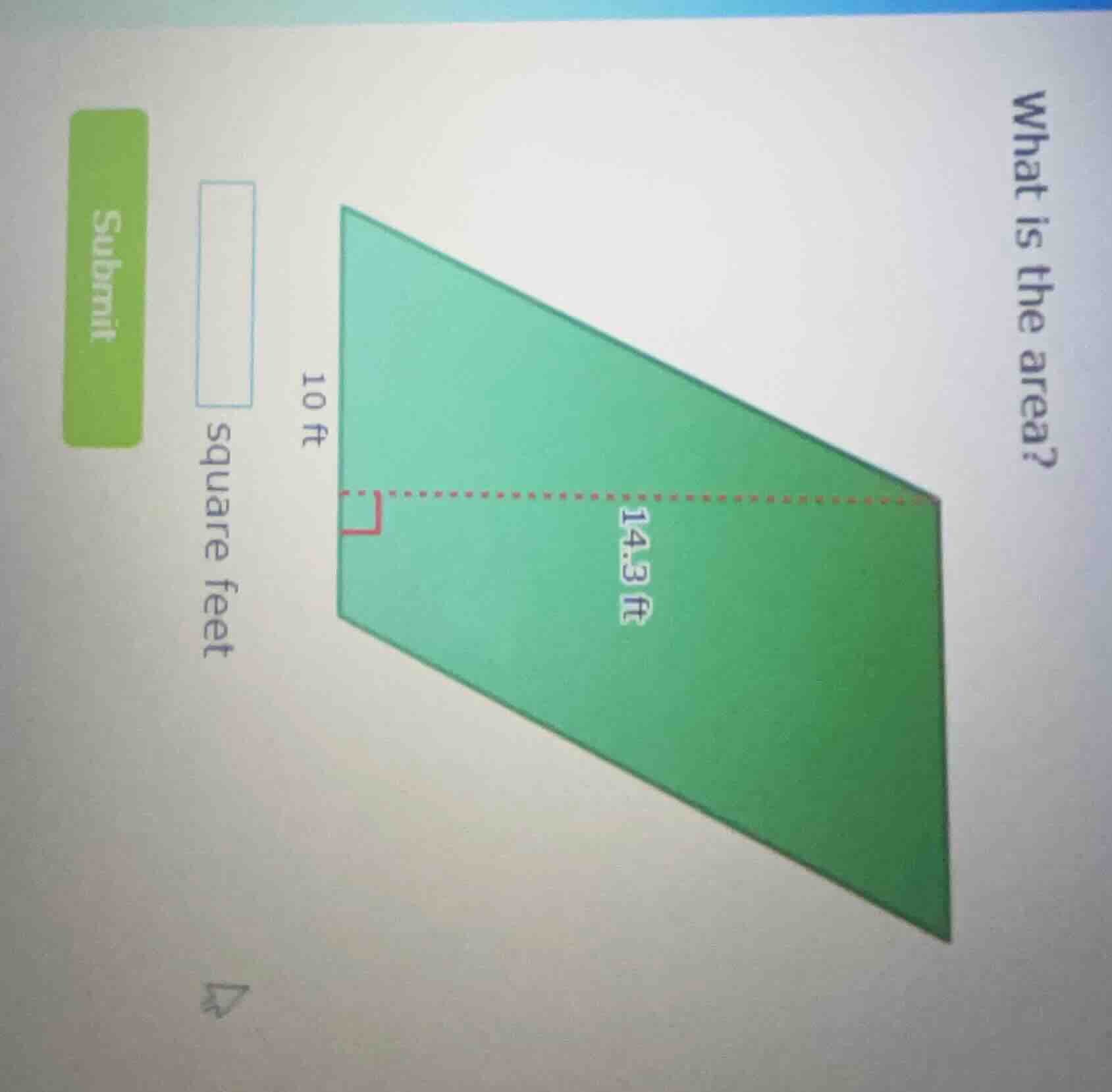 what is the area? 10 ft 14.3 ft square feet submit