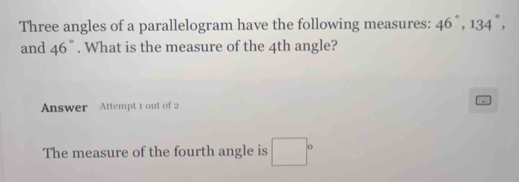 three angles of a parallelogram have the following measures: $46^{circ}…