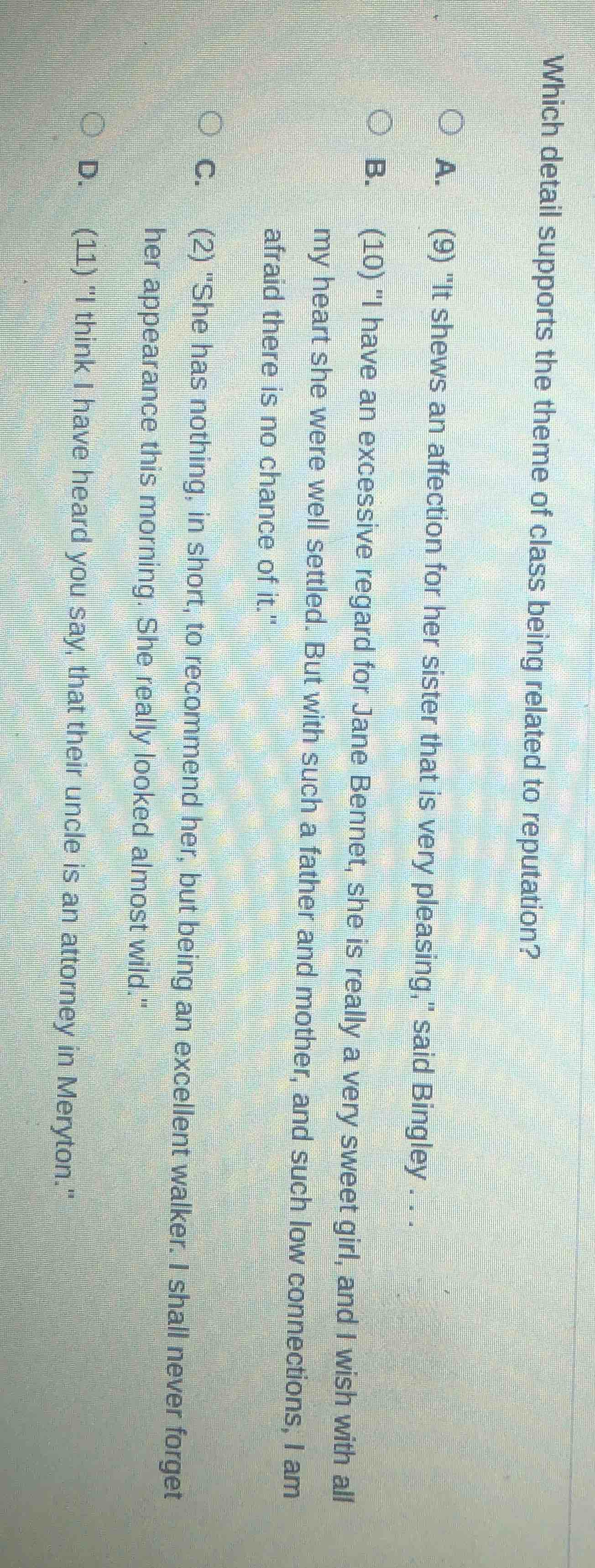 which detail supports the theme of class being related to reputation? a…