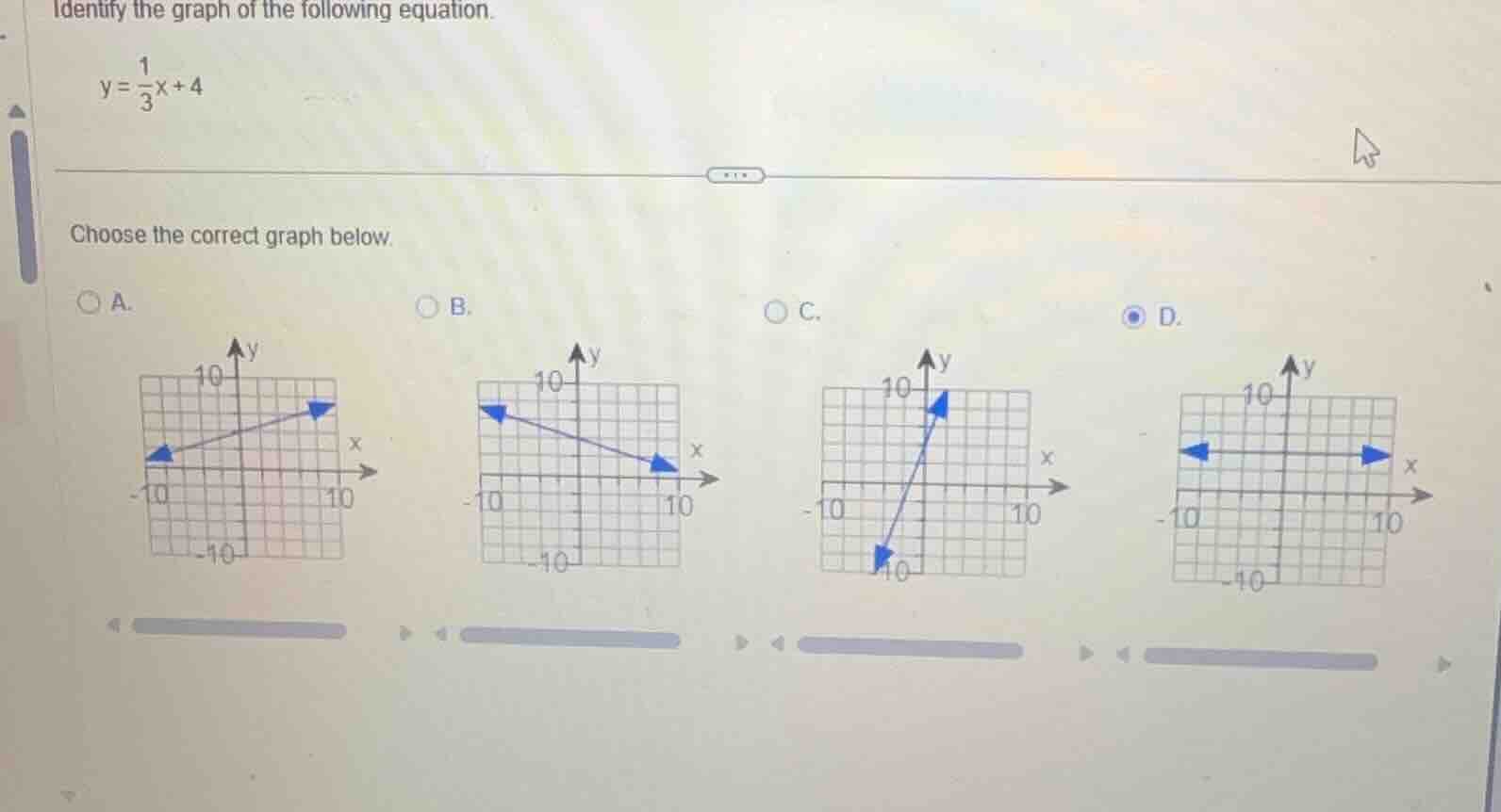 identify the graph of the following equation. $y = \\frac{1}{3}x + 4$ c…