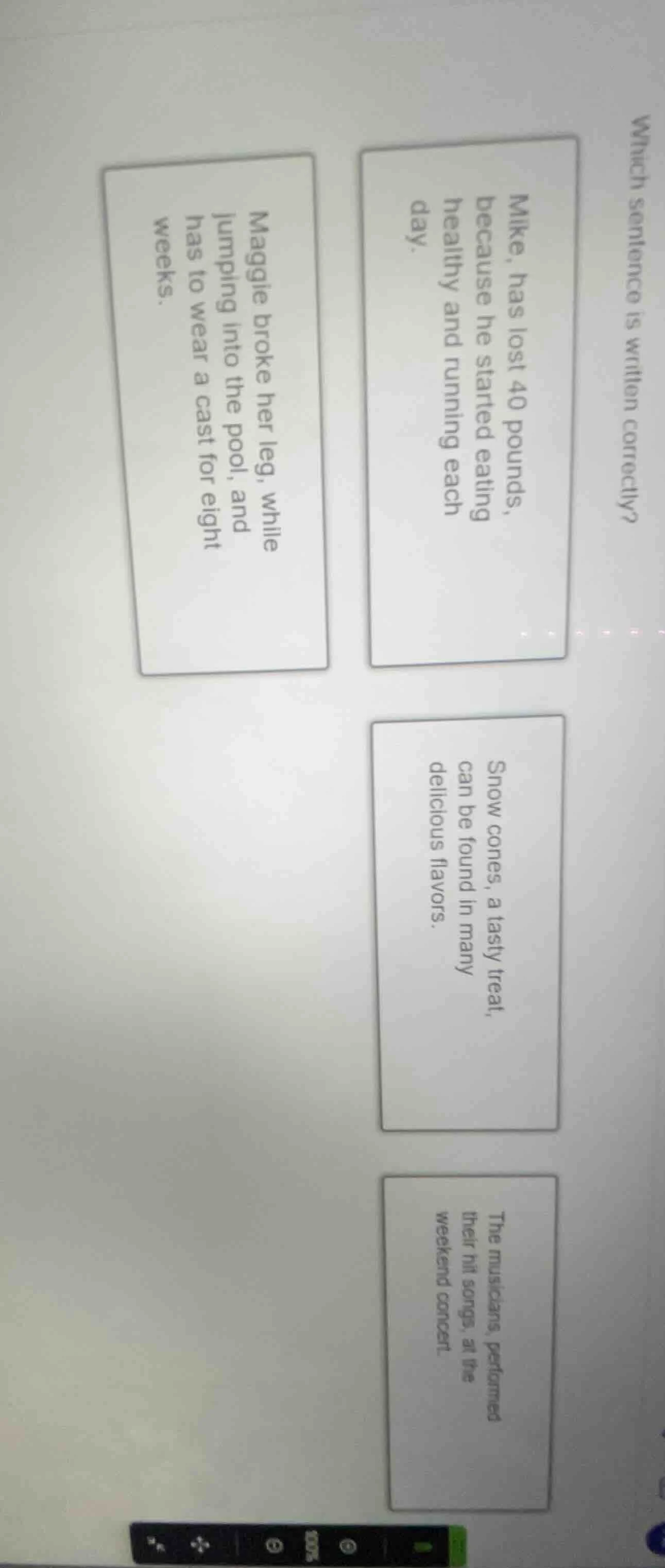 which sentence is written correctly? mike, has lost 40 pounds, because …