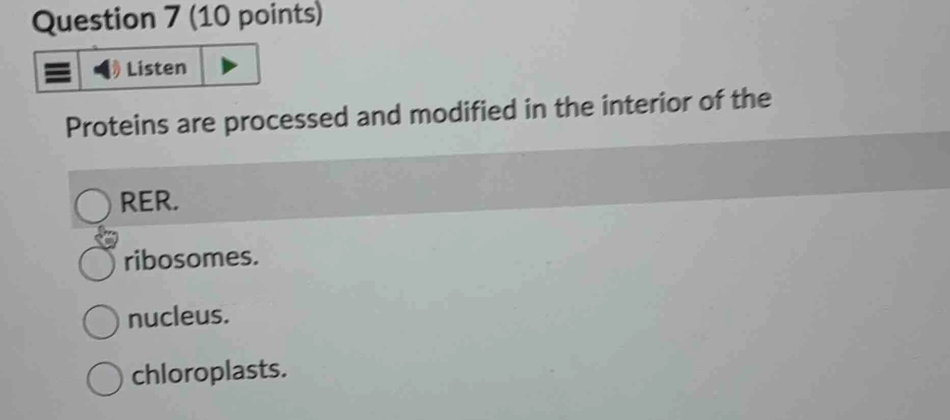 question 7 (10 points) listen proteins are processed and modified in th…