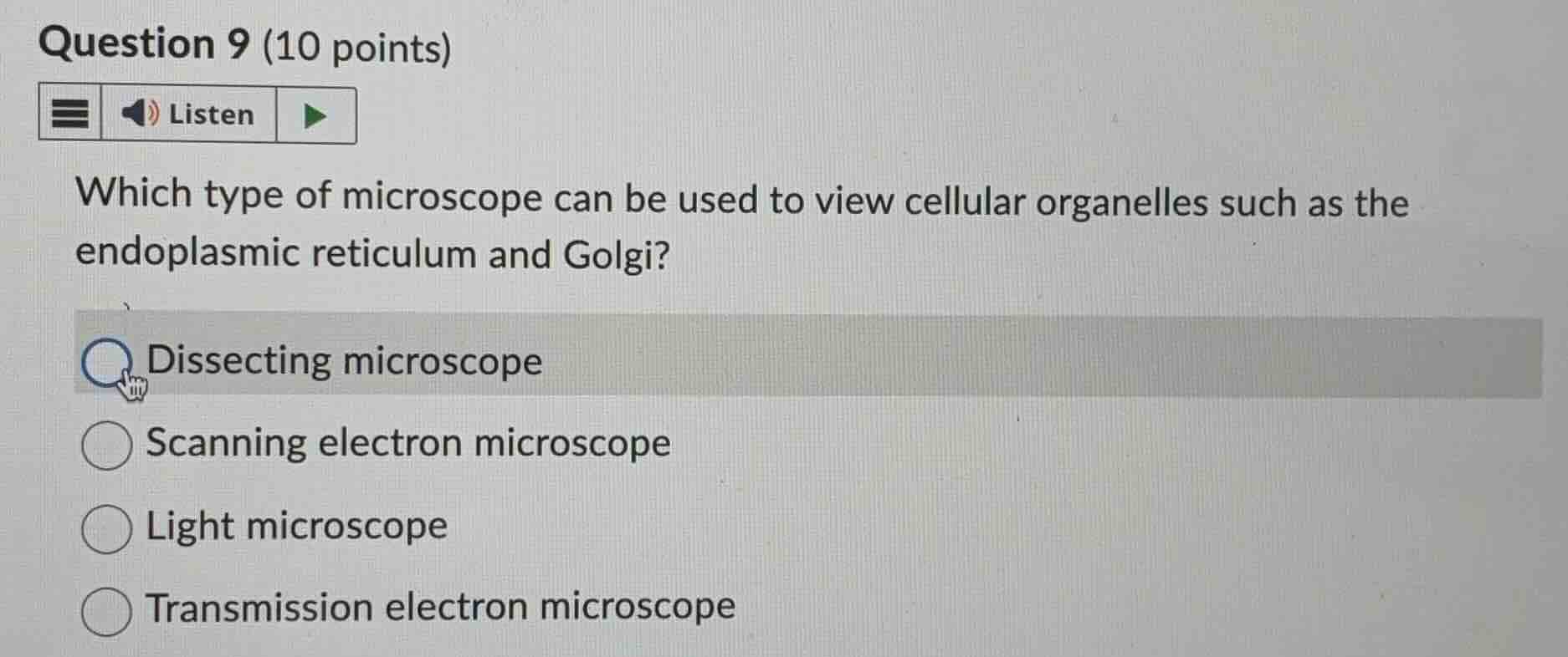 question 9 (10 points) which type of microscope can be used to view cel…