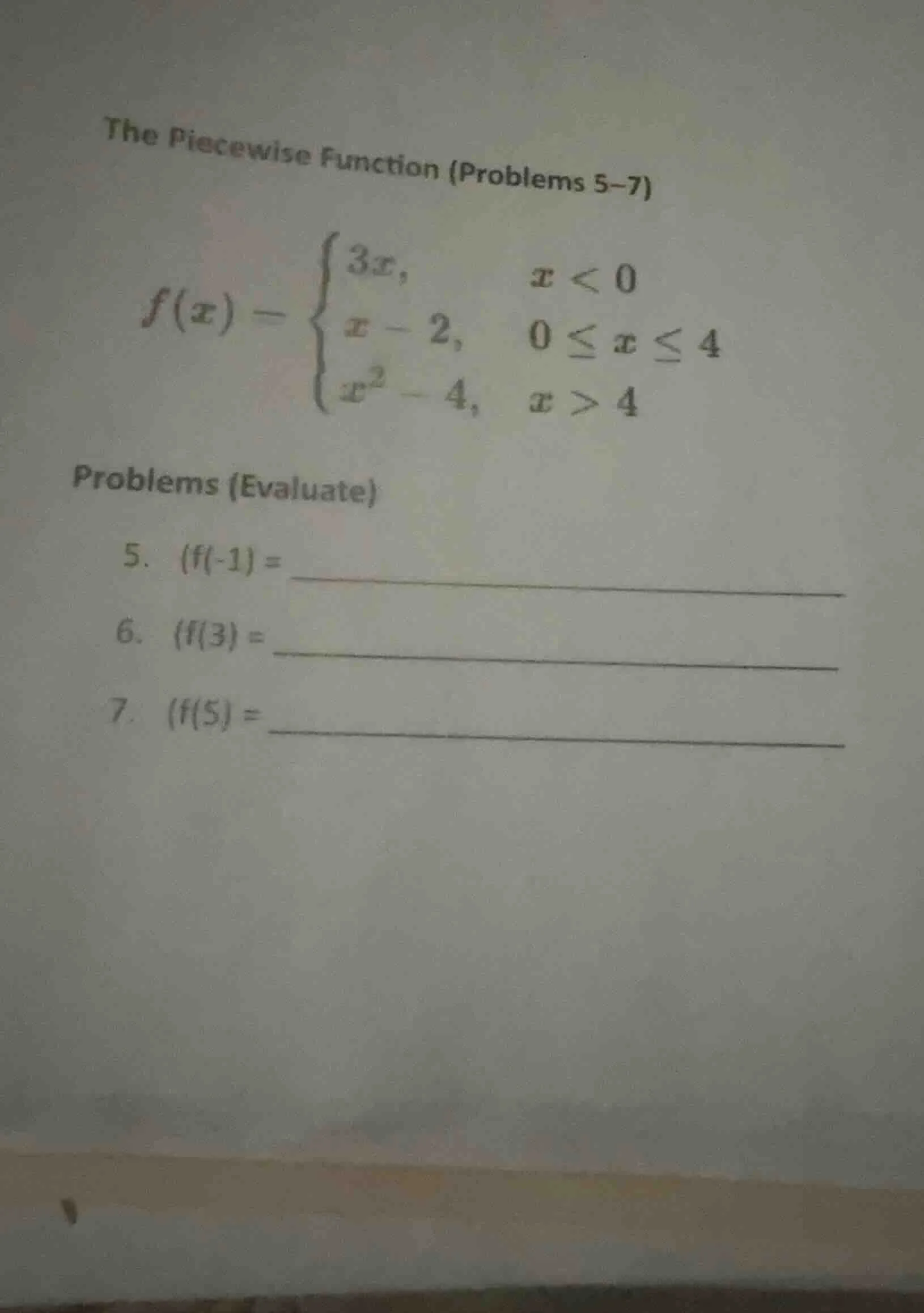 the piecewise function (problems 5–7) $f(x)=\\begin{cases}3x, & x < 0 \…