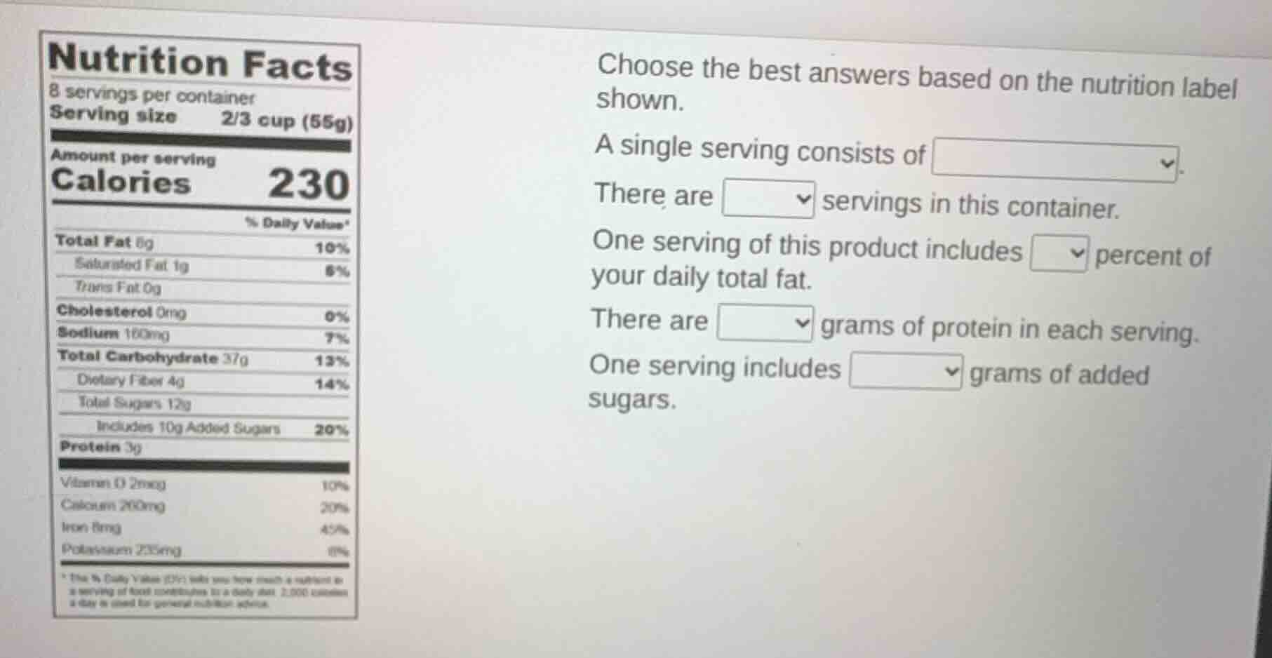 choose the best answers based on the nutrition label shown. a single se…