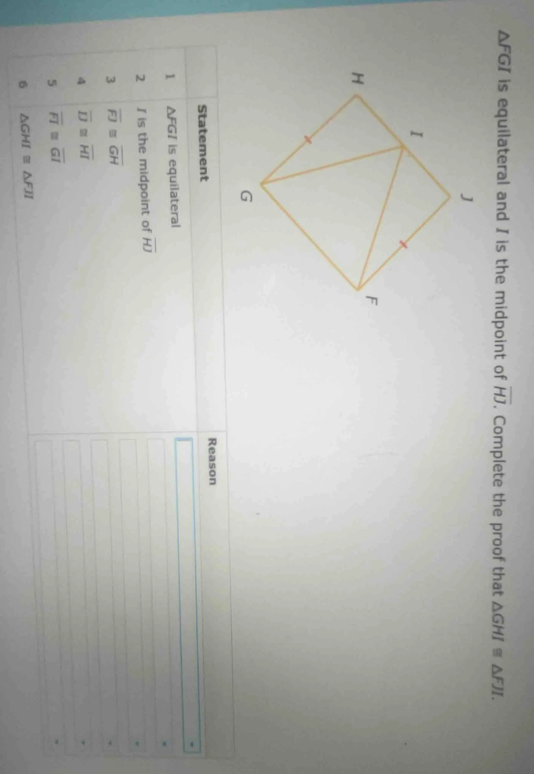 △fgi is equilateral and i is the midpoint of \\(\\overline{hj}\\). comp…