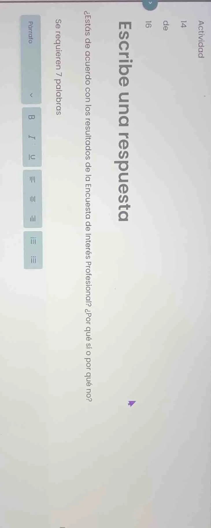 actividad 14 de 16 escribe una respuesta ¿estás de acuerdo con los resu…