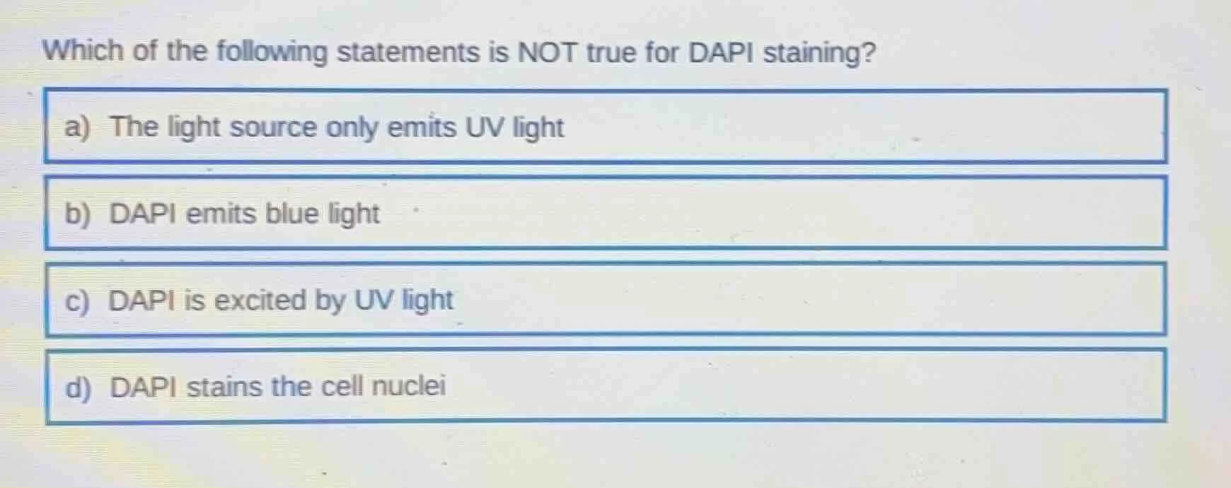 which of the following statements is not true for dapi staining? a) the…