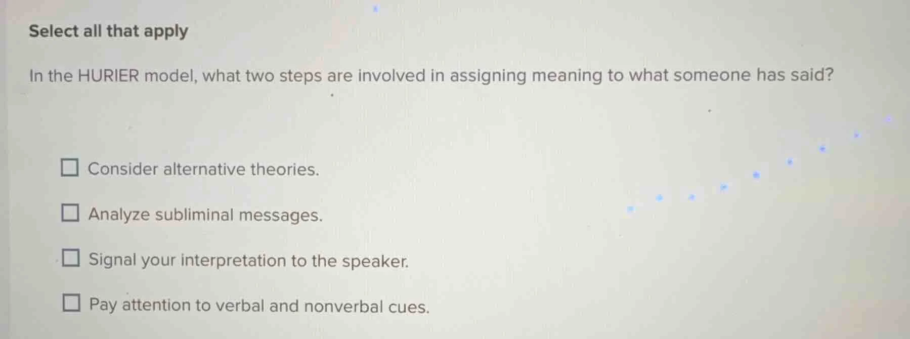 select all that apply in the hurier model, what two steps are involved …