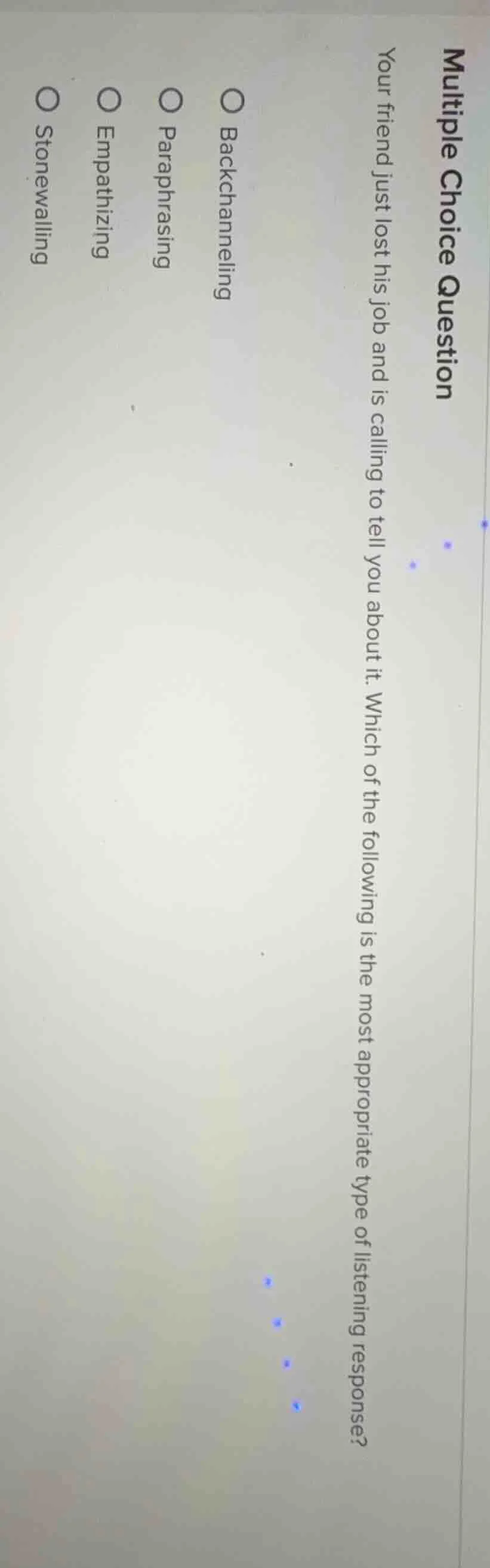 multiple choice question your friend just lost his job and is calling t…