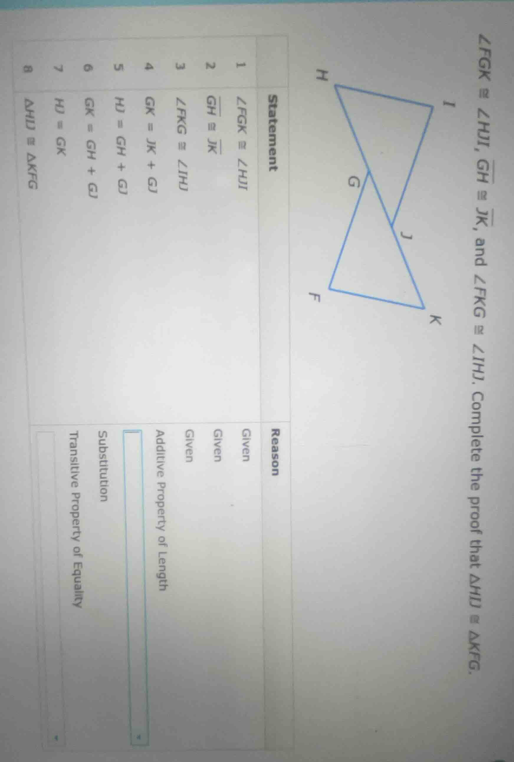 $\\angle fgk \\cong \\angle hji$, $\\overline{gh} \\cong \\overline{jk}…