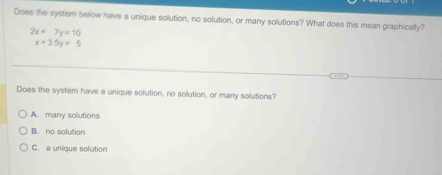 does the system below have a unique solution, no solution, or many solu…
